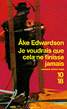 je voudrais que cela ne finisse jamais