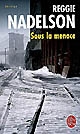sous la menace